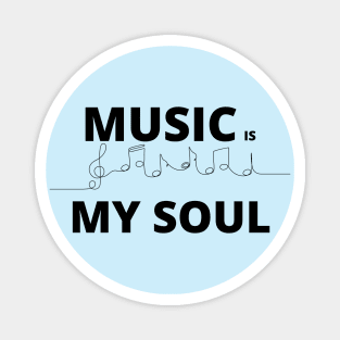 Music is my Soul _ G notes Magnet